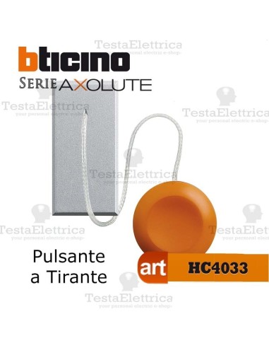 bticino axolute hc4033 - Pulsante a tirante tech