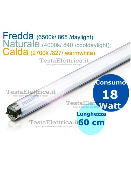 Tubo a neon 60 cm 18 watt cm T8 Standard Trifosforo Leuci o Philips