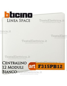 Centralino serie Space  Bianco F315PB12 12 moduli din per cassette incasso Bticino 