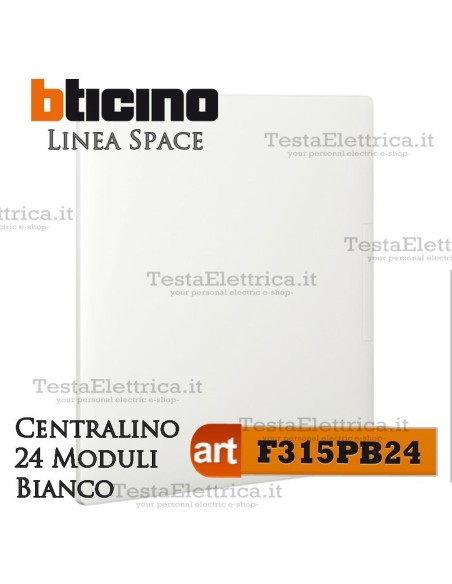Centralino serie Space  Bianco F315PB24 24 moduli din per cassette incasso Bticino 