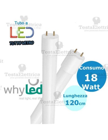 Tubo a led 120 cm T8 Tutto Vetro 18 watt Whyled by sice