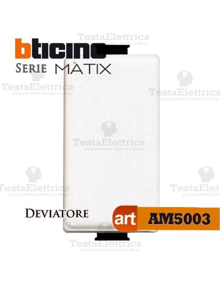 Deviatore 1P 16 AX  250 Va.c. Bticino Matix