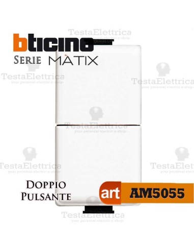 Doppio pulsante 1P NO 10A 250V ac. Bticino Matix