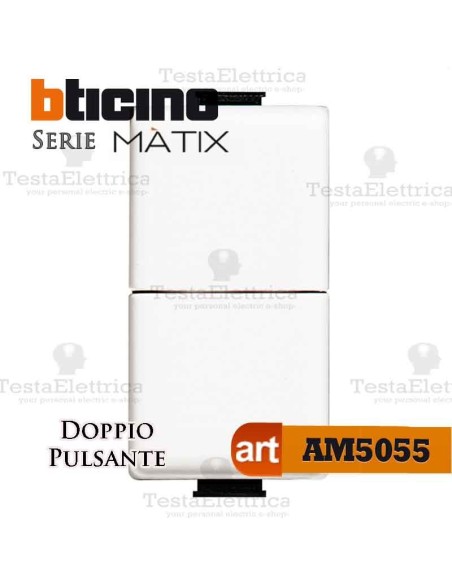 Doppio pulsante 1P NO 10A 250V ac. Bticino Matix