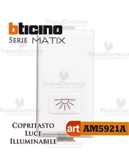  Copritasto lampada illuminabile Bticino Matix