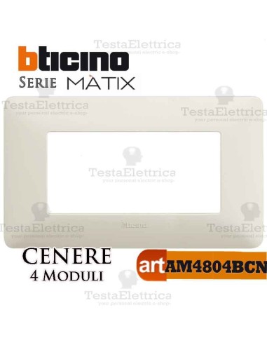 Placca 4 moduli Cenere Bticino Màtix