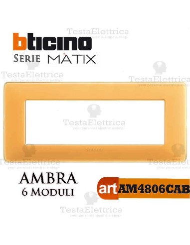 Placca 6 moduli ambra  Bticino Matix 