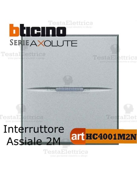 Interruttore 1P 2 moduli  Bticino Axolute Tech