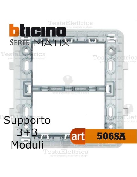 Supporto 3+3  moduli Bticino Màtix
