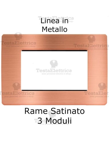 Placca Rame Satinato 3 moduli in Metallo compatibile serie Matix Bticino