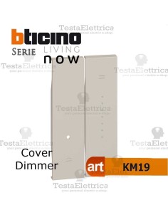  bticino KM19 cover dimmer living now