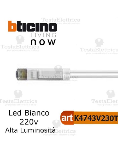  bticino K4743V230T spia led alta luminosità living now