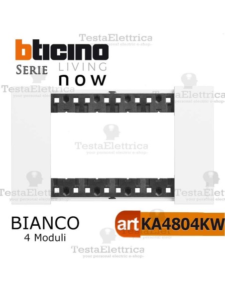 bticino KA4804KW placca bianca 4 moduli living now