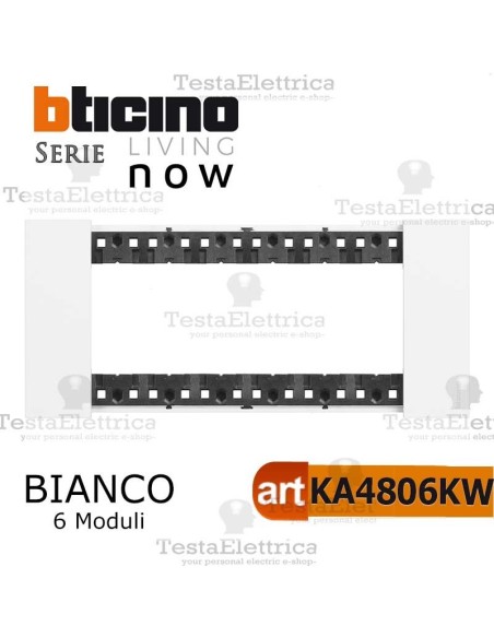 bticino KA4806KW placca bianca 6 moduli living now	