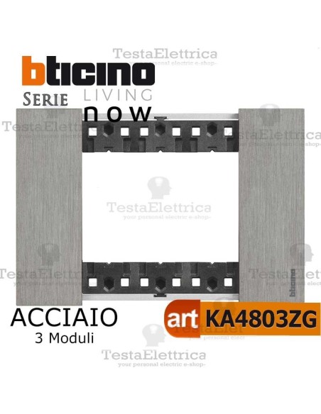 bticino KA4803ZG placca acciaio living now