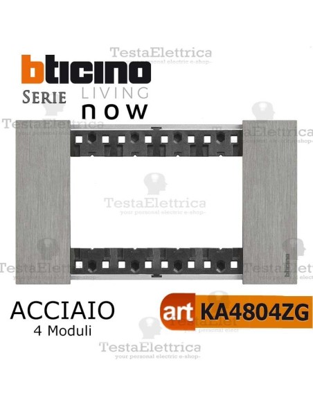 bticino KA4804ZG placca acciaio 4 moduli living now	